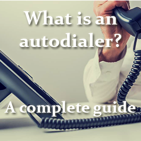 What is an auto dialer? – Everything you need to know about autodialers