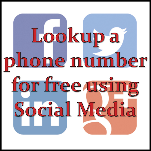 Lookup a phone number for free using social media