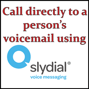 Method: How to connect directly to voicemail when calling someone